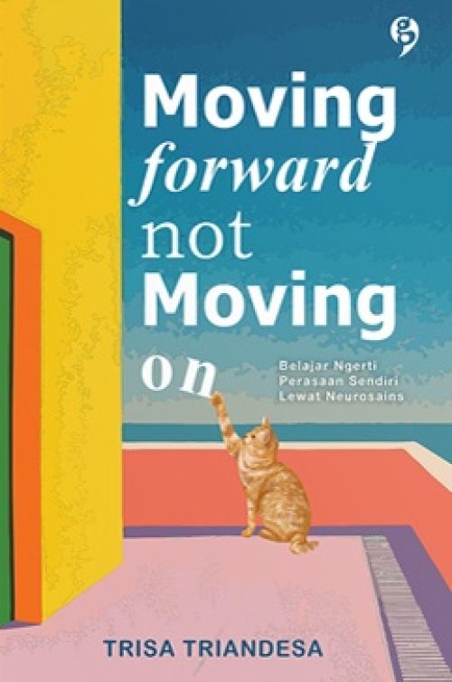Moving Forward, not Moving On