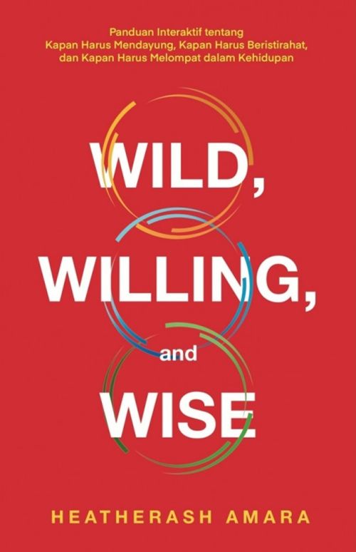 Wild, Willing, and Wise