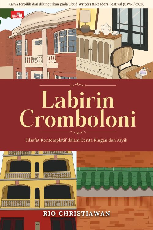 LABIRIN CROMBOLONI Filsafat Kontemplatif dalam Cerita Ringan dan Asyik