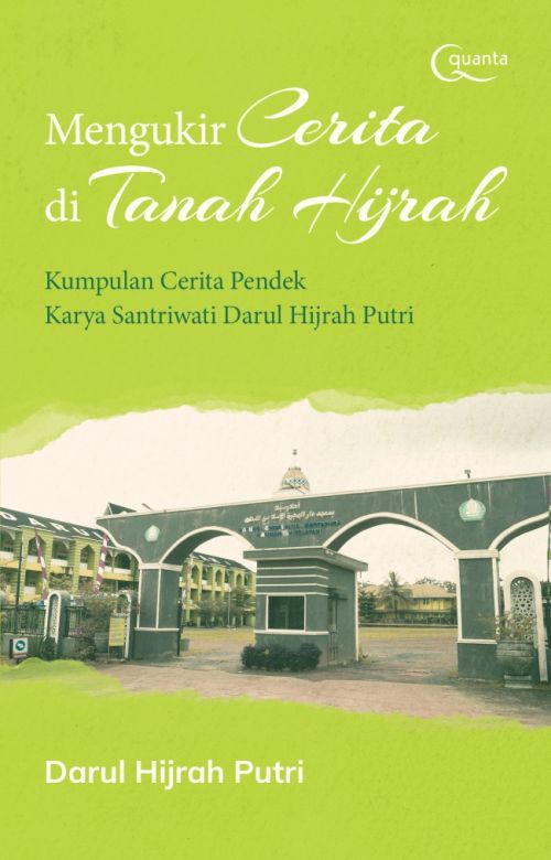 Mengukir Cerita di Tanah Hijrah