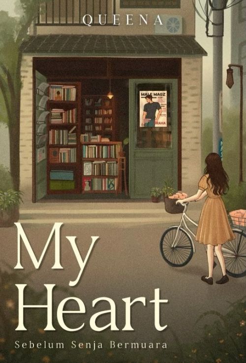 My Heart: Sebelum Senja Bermuara
