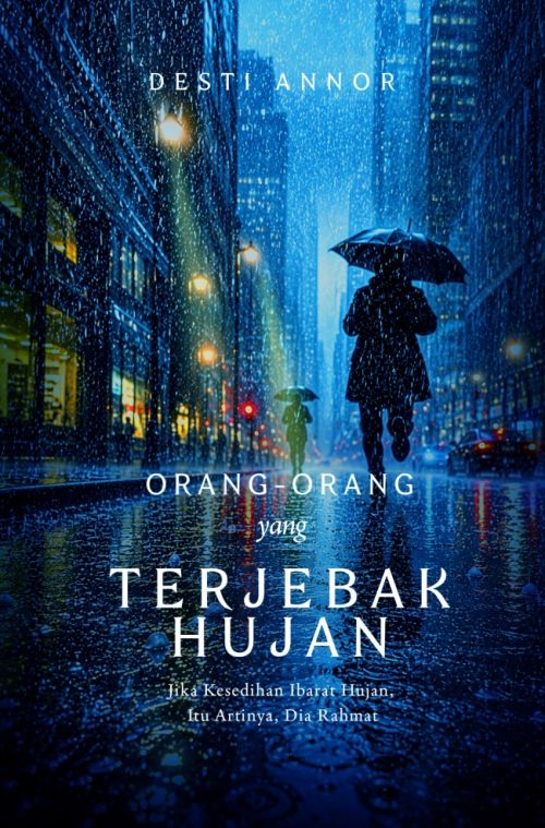 Orang-Orang yang Terjebak Hujan