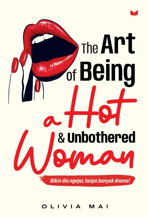The Art of Being a Hot & Unbothered Woman