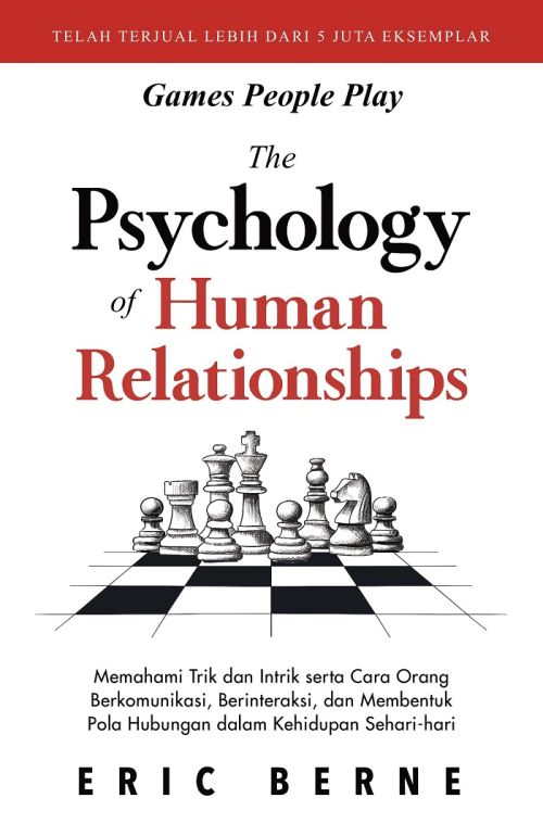 The Psychology of Human Relationships