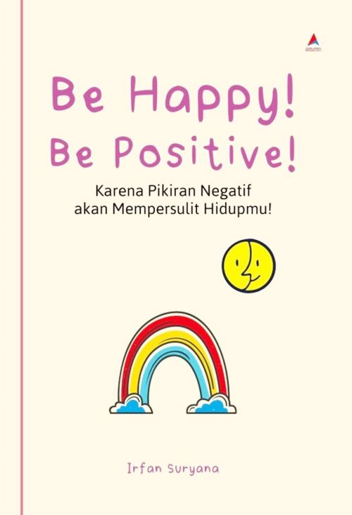 Be Happy! Be Positive!