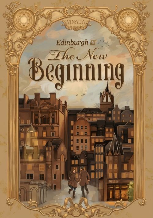 Edinburgh & The New Beginning