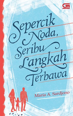 Ebook Sepercik Noda, Seribu Langkah Terbawa by Maria A. Sardjono Pdf