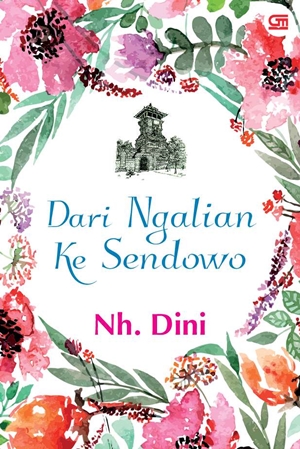 Ebook Dari Ngalian ke Sendowo by Nh. Dini Pdf