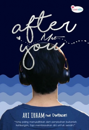 After Met You by Ari Irham feat. Dwitasari