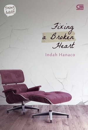 Fixing a Broken Heart by Indah Hanaco