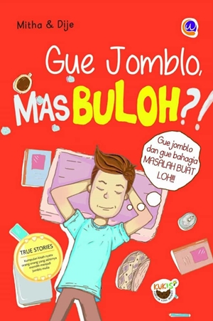 Gue Jomblo Mas Buloh by Mitha & Dije