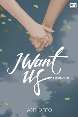 I Want Us by Astrid Tito
