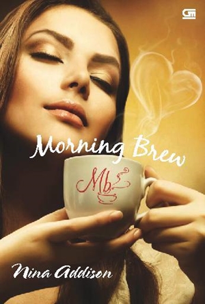 Morning Brew by Nina Addison