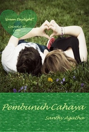 Pembunuh Cahaya by Santhy Agatha