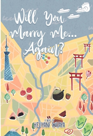 Will You Marry Me Again by Heliyani Wijaya