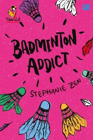 Badminton Addict By Stephanie Zen