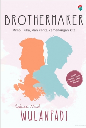 Brothermaker By Wulanfadi