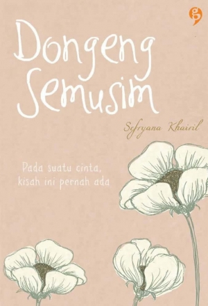 Dongeng Semusim By Sefryana Khairil