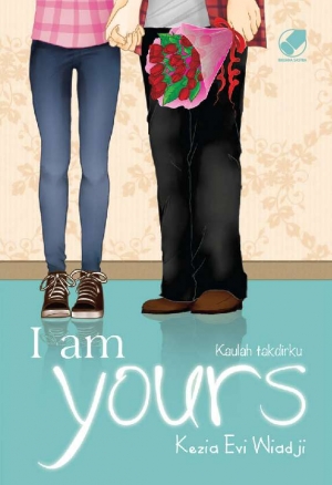I Am Yours Kaulah Takdirku By Kezia Evi Wiadji