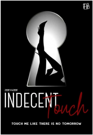 Indecent Touch By Zeeyazee