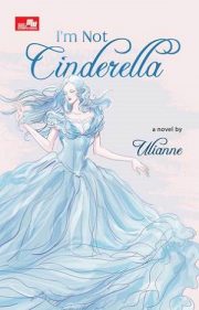 I’m Not Cinderella By Ulianne