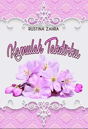 Kamulah Takdirku By Rustina Zahra