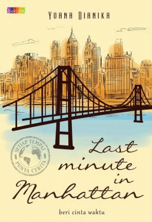 Last Minute In Manhattan Beri Cinta Waktu By Yoana Dianika