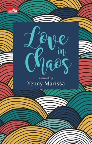 Love In Chaos By Yenny Marissa