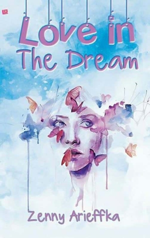 Love In The Dream By Zenny Arieffka