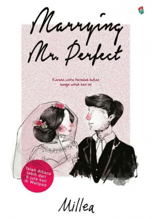 Marrying Mr. Perfect By Millea