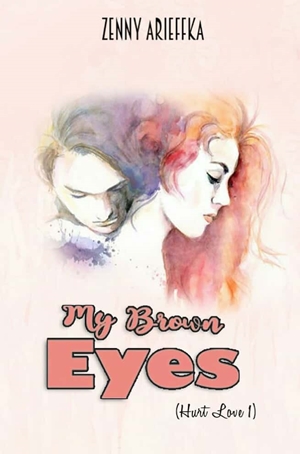My Brown Eyes Zenny Arieffka