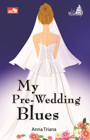 My Pre Wedding Blues By Anna Triana