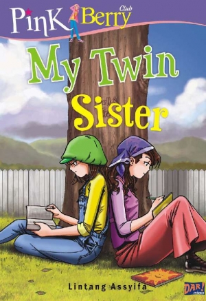My Twin Sister By Lintang Assyifa