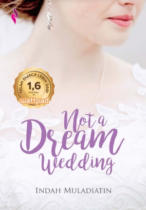 Not A Dream Wedding By Indah Muladiatin