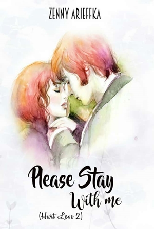 Please Stay With Me By Zenny Arieffka