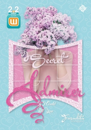 Secret Admirer If I Could Tell You By Faradita