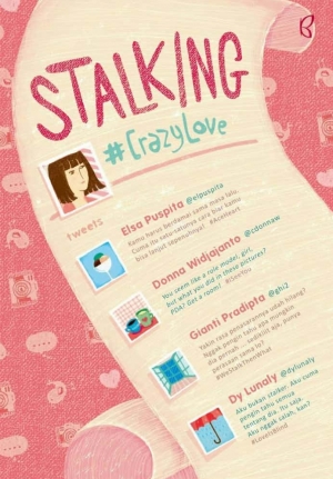 Stalking #crazylove By Elsa Puspita, Donna Widjajanto, Gianti Pradipta, Dy Lunaly