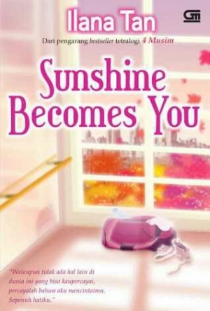 Sunshine Becomes You By Ilana Tan