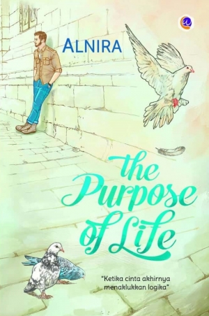 The Purpose Of Life By Alnira