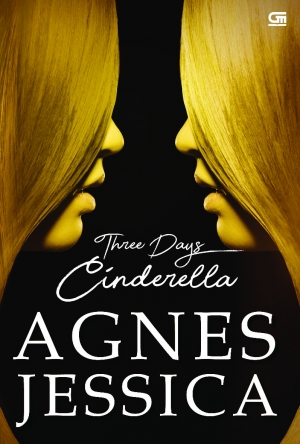 Three Days Cinderella By Agnes Jessica