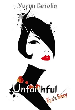 Unfaithful By Yuyun Betalia