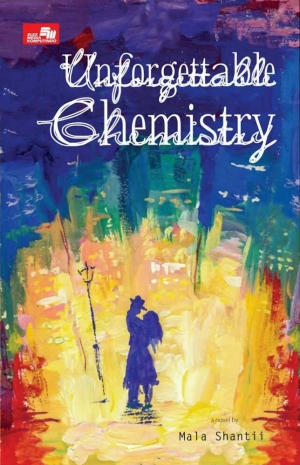 Unforgettable Chemistry By Mala Shantii
