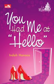 You Had Me At “hello” By Indah Hanaco