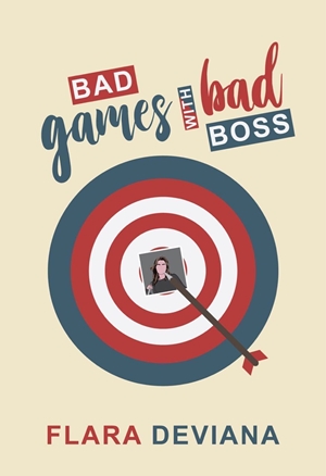 Bad Games With Bad Boss By Flara Deviana