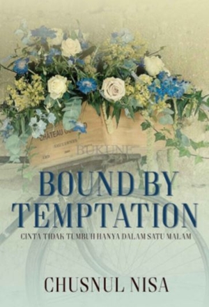 Bound By Temptation By Chusnul Nisa
