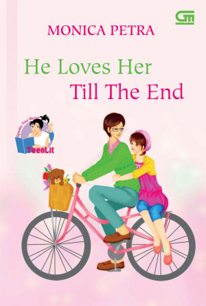 He Loves Her Till The End By Monica Petra