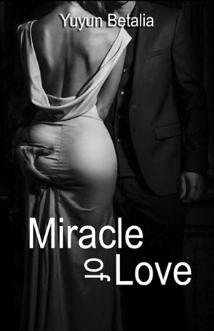 Miracle Of Love By Yuyun Betalia