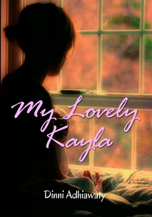 My Lovely Kayla By Dinni Adhiawaty