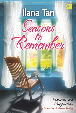 Seasons To Remember By Ilana Tan
