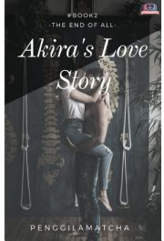 Akiras Love Story 2 By Penggilamatcha